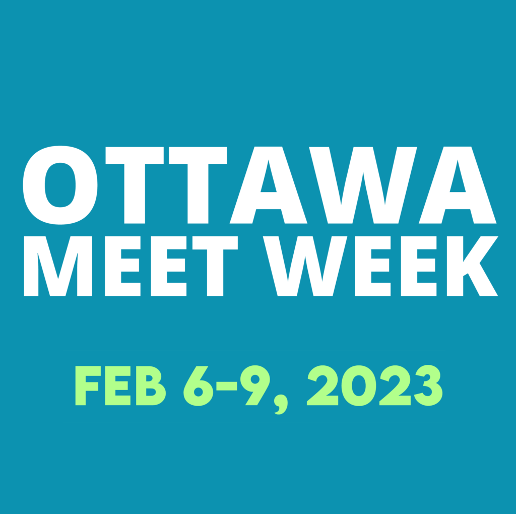 Ottawa Meet Week 2023 Feb 6-9, 2023