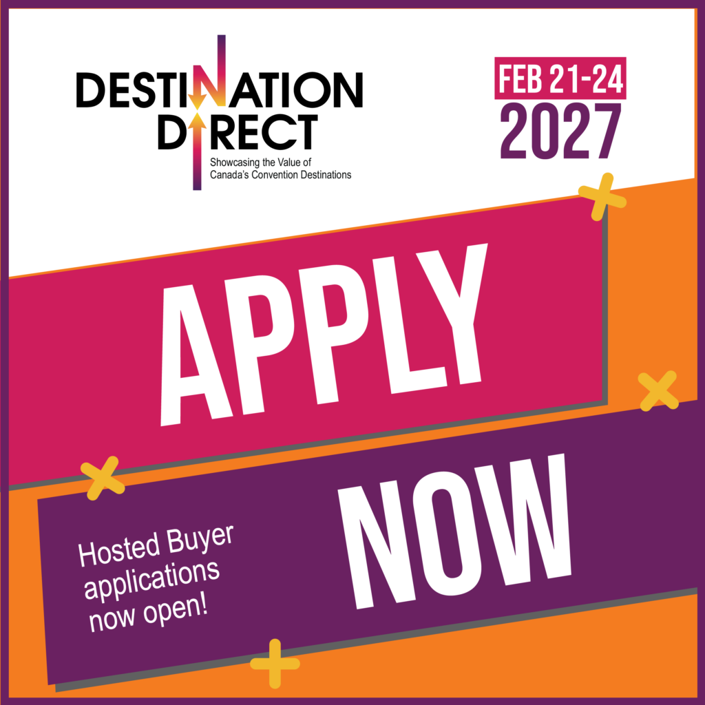Apply Now for Destination Direct Canada - a Hosted Buyer Show for the Canadian Meetings Industry during Ottawa Meet Week